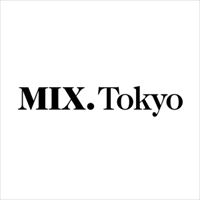 MIX.Tokyo（ミックスドットトウキョウ）