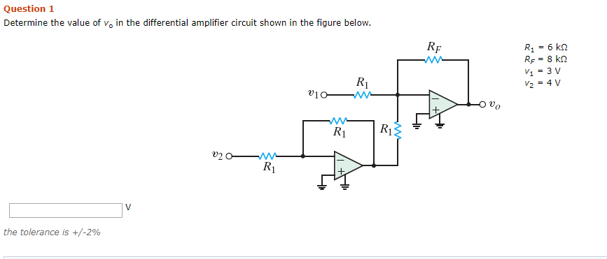 Solved Question 1 For the amplifier in the figure below, the | Chegg.com